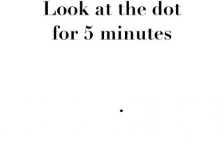 Look at the dot for 5 minutes